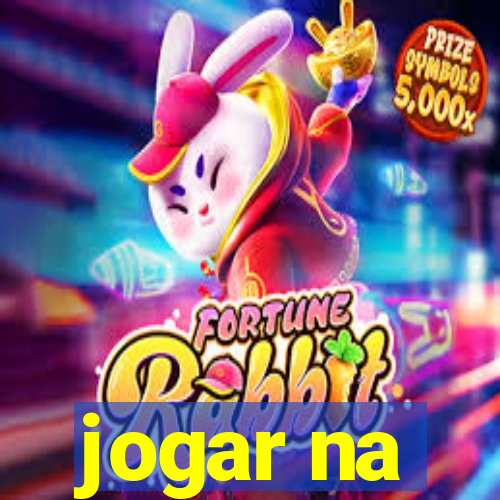 jogar na